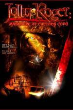 Watch Jolly Roger Massacre at Cutter's Cove Solarmovie