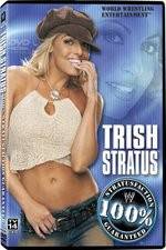 Watch WWE Trish Stratus - 100% Stratusfaction Solarmovie