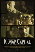 Watch Kidnap Capital Solarmovie