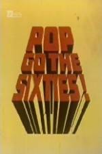Watch Pop Go the Sixties Solarmovie