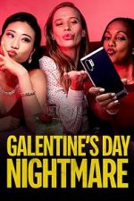 Watch Galentine\'s Day Nightmare Solarmovie