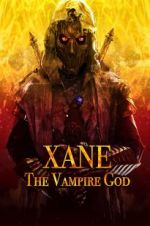 Watch Xane: The Vampire God Solarmovie