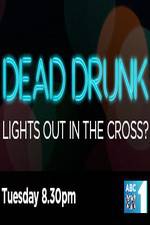 Watch Dead Drunk Lights Out In The Cross Solarmovie