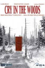 Watch Cry in the Woods Solarmovie