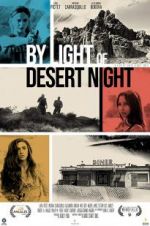 Watch By Light of Desert Night Solarmovie