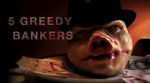 Watch 5 Greedy Bankers Solarmovie
