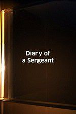 Watch Diary of a Sergeant Solarmovie