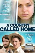 Watch A Country Called Home Solarmovie