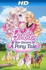 Watch Barbie & Her Sisters in a Pony Tale Solarmovie