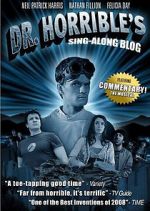 Watch The Making of Dr. Horrible\'s Sing-Along Blog Solarmovie
