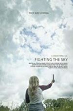 Watch Fighting the Sky Solarmovie