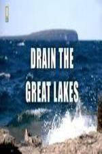 Watch National Geographic - Drain the Great Lakes Solarmovie