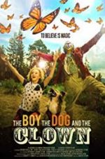 Watch The Boy, the Dog and the Clown Solarmovie