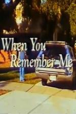 Watch When You Remember Me Solarmovie