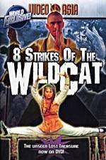 Watch Eight Strikes of the Wildcat Solarmovie