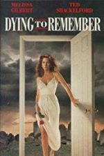 Watch Dying to Remember Solarmovie