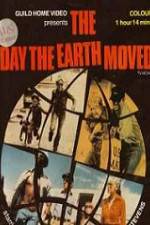 Watch The Day the Earth Moved Solarmovie