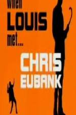 Watch When Louis Met Chris Eubank Solarmovie