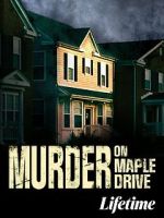 Watch Murder on Maple Drive Solarmovie