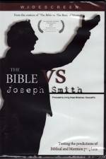 Watch The Bible vs Joseph Smith Solarmovie