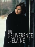 Watch The Deliverance of Elaine Solarmovie