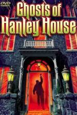 Watch The Ghosts of Hanley House Solarmovie