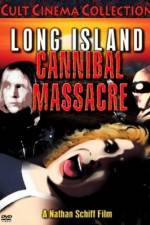Watch The Long Island Cannibal Massacre Solarmovie