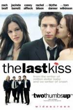 Watch The Last Kiss Solarmovie