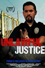 Watch Unlawful Justice Solarmovie