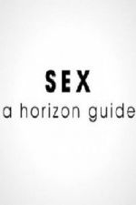 Watch Sex: A Horizon Guide Solarmovie