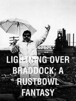 Watch Lightning Over Braddock: A Rustbowl Fantasy Solarmovie
