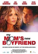 Watch My Mom's New Boyfriend Solarmovie