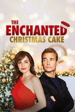 Watch The Enchanted Christmas Cake Solarmovie