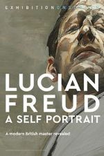 Watch Exhibition on Screen: Lucian Freud - A Self Portrait 2020 Solarmovie