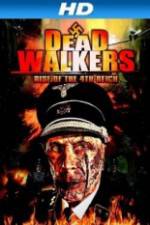 Watch Dead Walkers: Rise of the 4th Reich Solarmovie