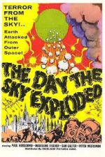 Watch The Day the Sky Exploded Solarmovie