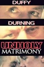 Watch Unholy Matrimony Solarmovie