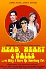 Watch Head, Heart and Balls... or Why I Gave Up Smoking Pot Solarmovie