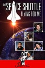 Watch The Space Shuttle: Flying for Me Solarmovie