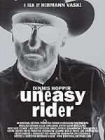Watch Dennis Hopper: Uneasy Rider Solarmovie