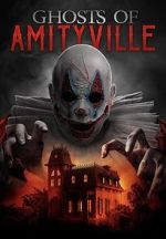 Watch Ghosts of Amityville Solarmovie