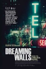 Watch Dreaming Walls: Inside the Chelsea Hotel Solarmovie