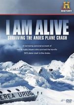 Watch I Am Alive: Surviving the Andes Plane Crash Solarmovie