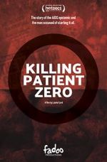 Watch Killing Patient Zero Solarmovie