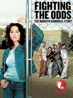 Watch Fighting the Odds: The Marilyn Gambrell Story Solarmovie
