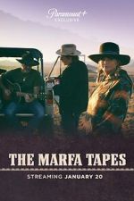 Watch The Marfa Tapes Solarmovie