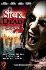 Watch Sick and the Dead Solarmovie
