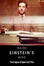 Watch Inside Einstein's Mind: The Enigma of Space and Time Solarmovie