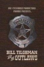 Watch Bill Tilghman and the Outlaws Solarmovie