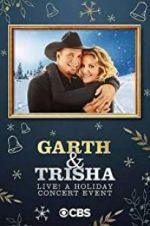 Watch Garth & Trisha Live! A Holiday Concert Event Solarmovie